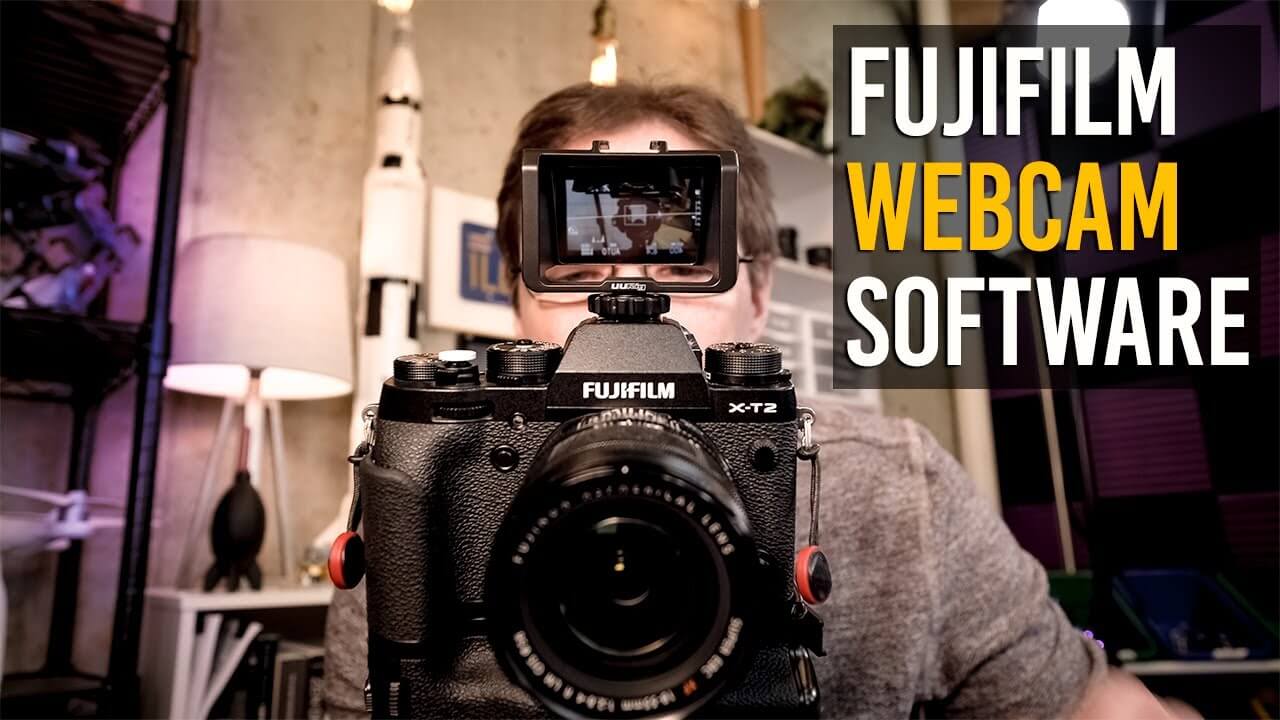 Hướng dẫn biến máy ảnh Fujifilm thành webcam